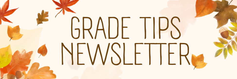 Fall Grade Tips Newsletter (1)